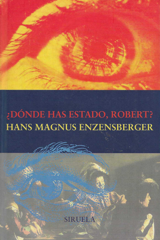 ¿Dónde has estado, Robert?