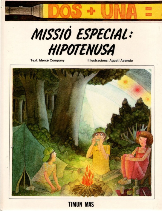 DOS + UNA = MISSIÓ ESPECIAL: HIPOTENUSA