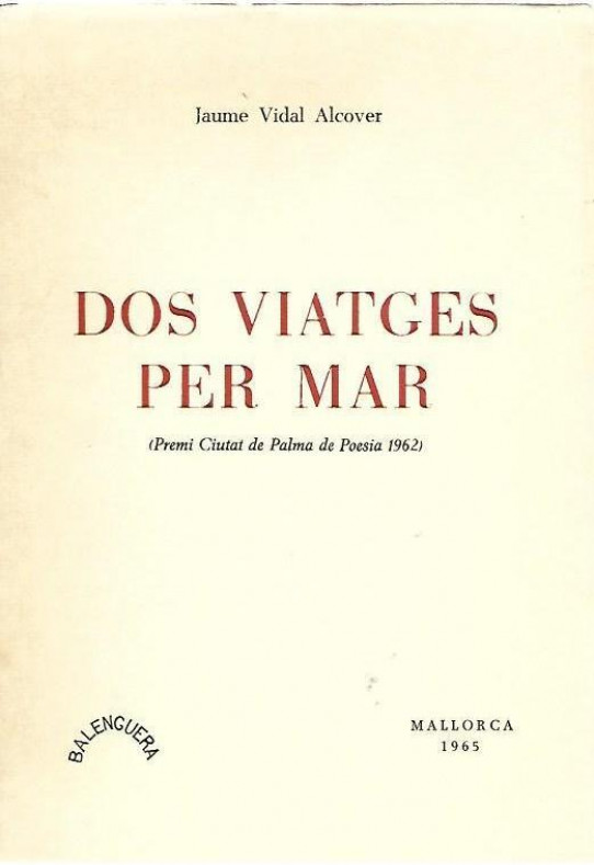 DOS VIATGES PER MAR  (Poemes mariners)