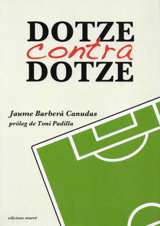 Dotze contra Dotze.