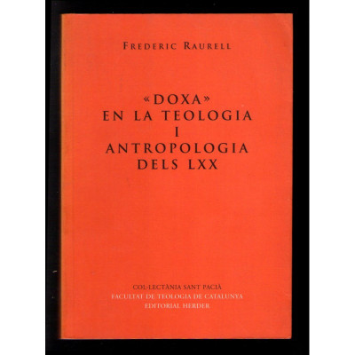 Doxa en la teologia i antropologia dels LXX / Raurell i Gès, Frederic