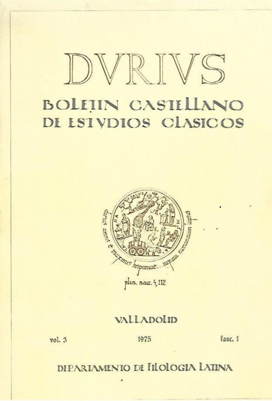 DURIUS. Boletin castellano de estudios clasicos. Departamento de filologia latina. Volumen 3 fasc.1