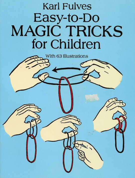 Easy-to-Do. Magic tricks for children. With 63 ilustrations.