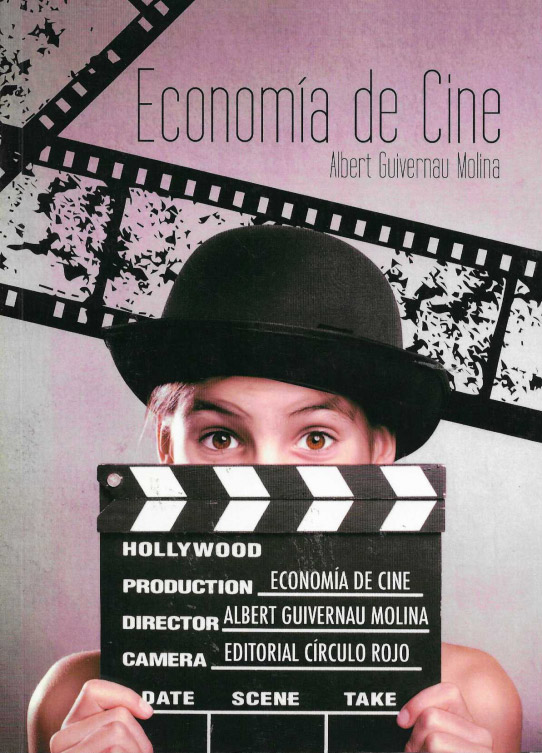 Economía de Cine. Descubre conceptos clave de la economía y la empresa a través de grandes películas.