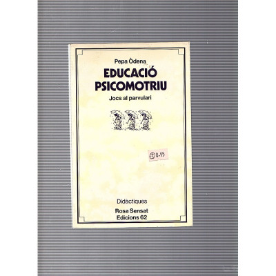 Educació Psicomotriu  (Jocs de parvulari) / Pepa Òdena