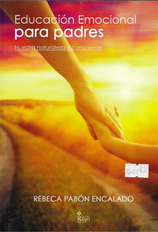 EDUCACION EMOCIONAL PARA PADRES.Nuestra naturaleza insconsciente