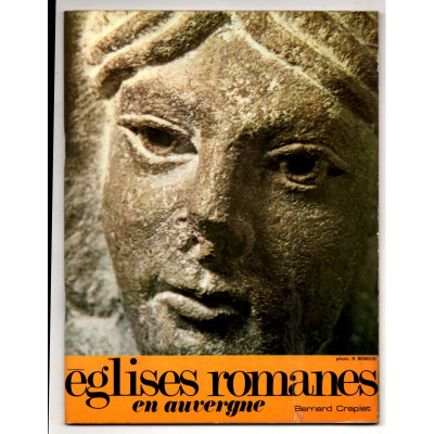 Églises romanes en Auvergne / Bernard Craplet