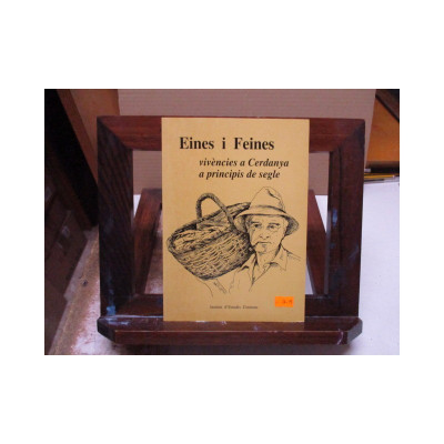 Eines i feines. Vivències a Cerdanya a principis de segle.