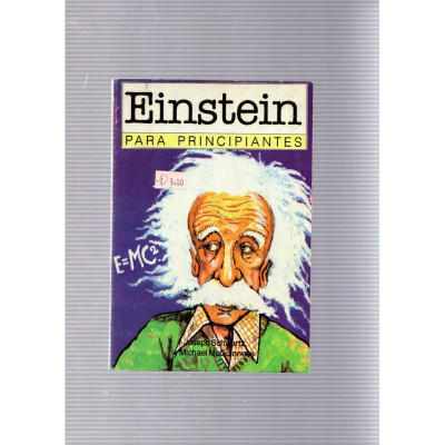 Einstein para principiantes / Joseph Schwartz