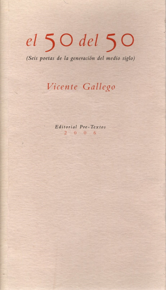 EL 50 DEL 50 (SEIS POETAS DE LA GENERACIÓN DEL MEDIO SIGLO)