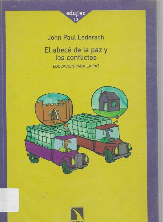 EL ABECÉ DE LA PAZ Y LOS CONFLICTOS. EDUCACIÓN PARA LA PAZ