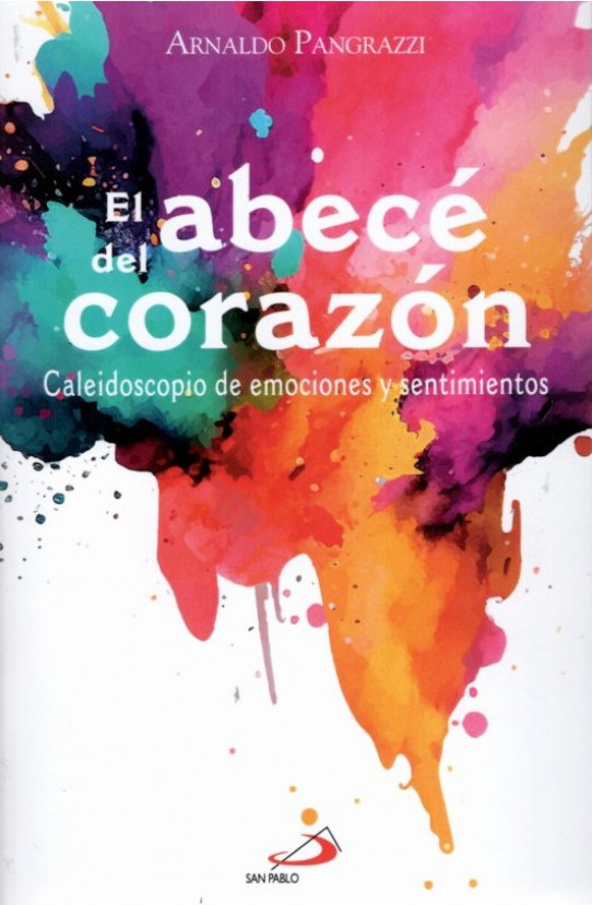 EL ABECE DEL CORAZON. Caleidoscopio de emociones y sentimientos