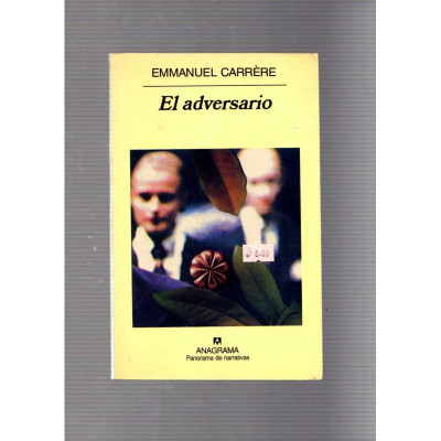 El adversario / Emmanuel Carrère