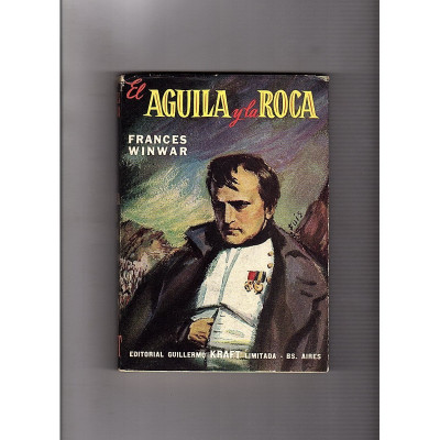 El Aguila i la Roca / Frances Winwar