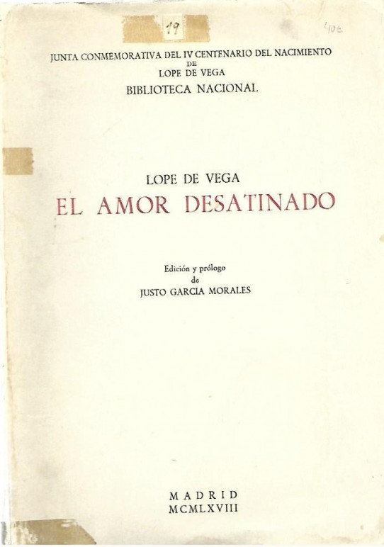 EL AMOR DESATINADO (Lope de Vega) texto mas copia facsiml por Ignacio Galvez en 1762 del original manuscrito de 1597.