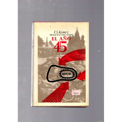 El año 45 / I. S. Konev