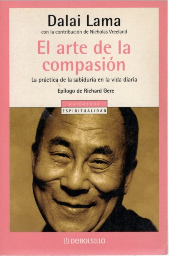 EL ARTE DE LA COMPASION. La práctica de la sabiduría en la vida diaria