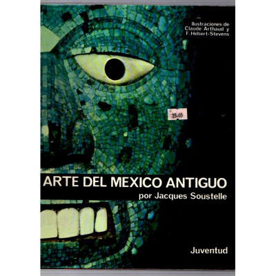 El arte del mexico antiguo / Jacques Soustelle
