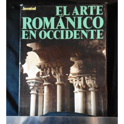 El Arte románico en Occidente / prólogo de Gustav Künstler