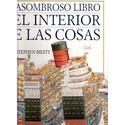 El asombroso libro del interior de las cosas / Stephen Biesty