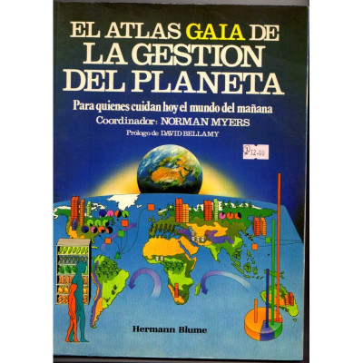 El atlas gaia de la gestión del planeta / Norman Myers