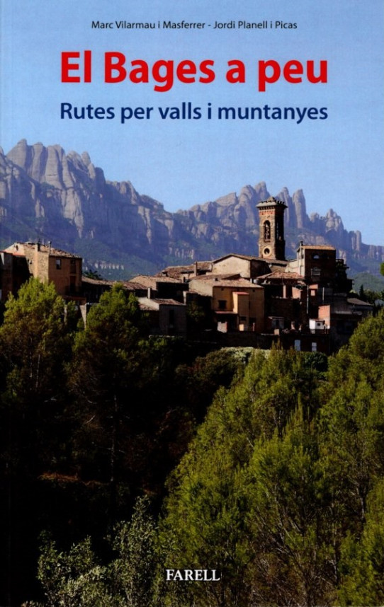 EL BAGES A PEU. RUTES PER VALLS I MUNTANYES