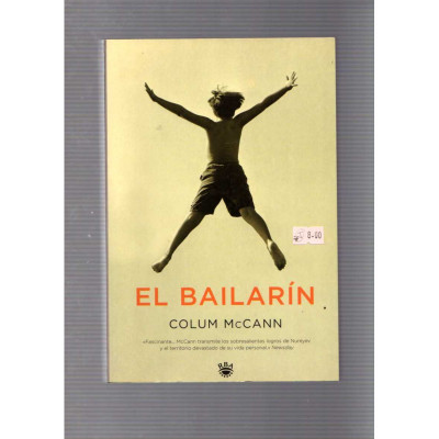 El bailarín / Colum McCann