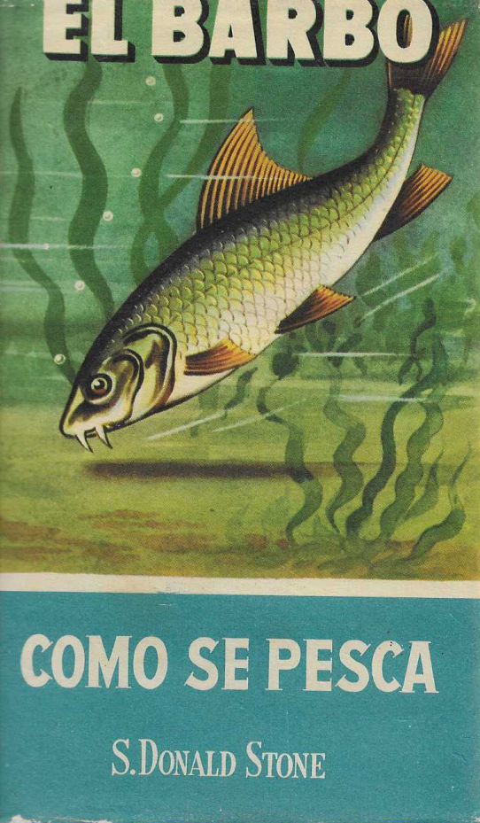 El barbo. Como se pesca.