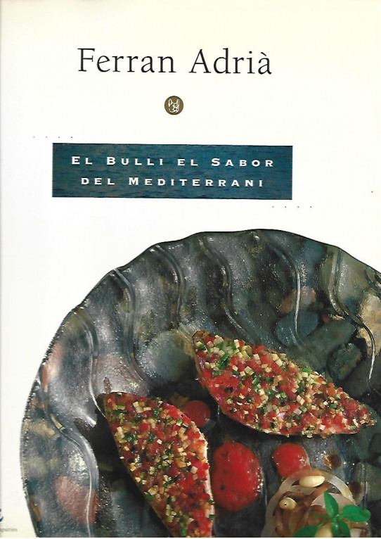 EL BULLI.  EL SABOR DEL MEDITERRANI