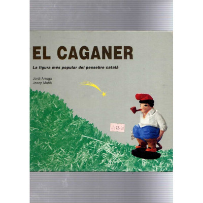 El Caganer / Jordi Arruga i Josep Mañà