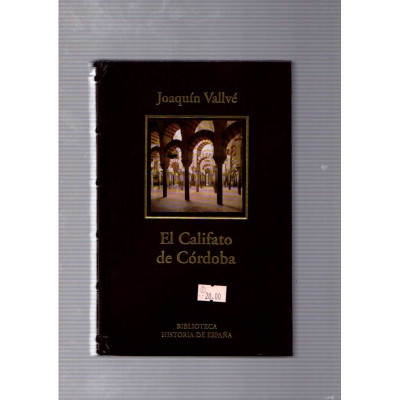 El Califato de Córdoba / Joaquín Vallvé