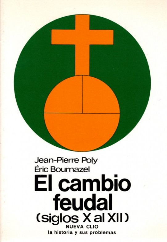 EL CAMBIO FEUDAL (SIGLOS X AL XII)
