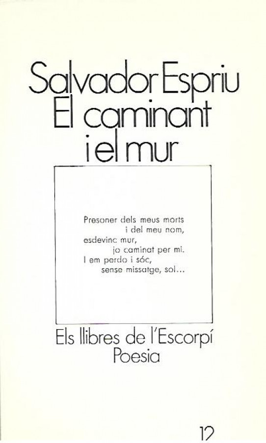 El caminant i el mur. els llibres de l'Escorpí Poesia