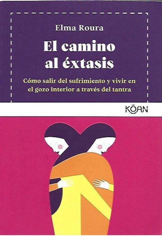 EL CAMINO AL ÉXTASIS.