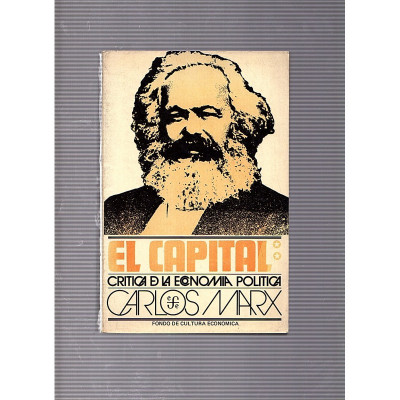 El capital. Critica de la economia política. (3 vols.) / Carlos Marx