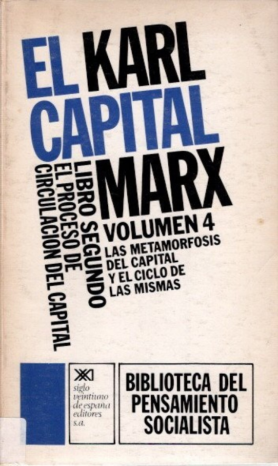 EL CAPITAL LIBRO SEGUNDO VOLUMEN 4 EL PROCESO DE CIRCULACIÓN DEL CAPITAL