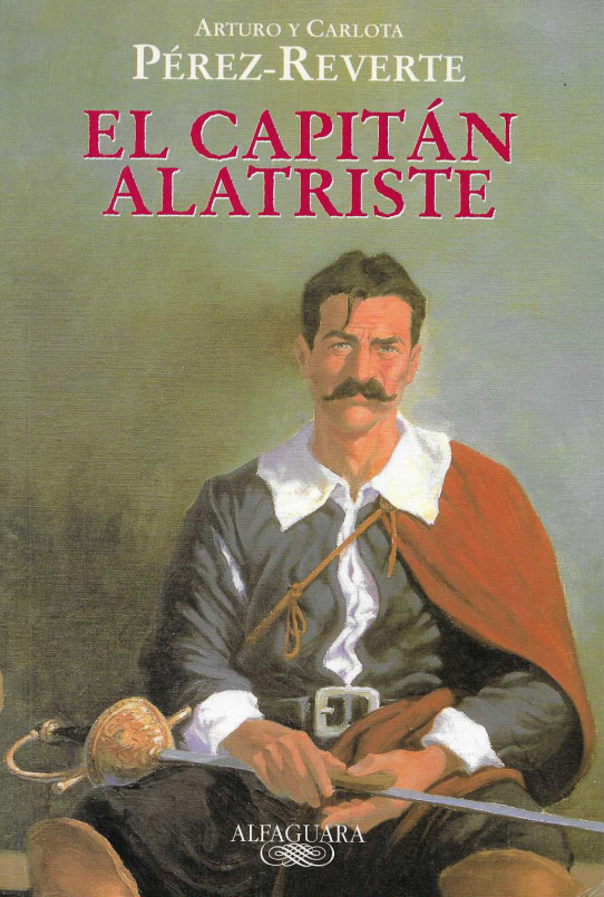 El capitán Alatriste.