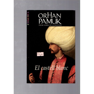 El castell blanc / Orhan Pamuk