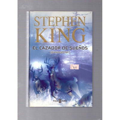 El cazador de sueños (dreamcatcher) / Stephen King