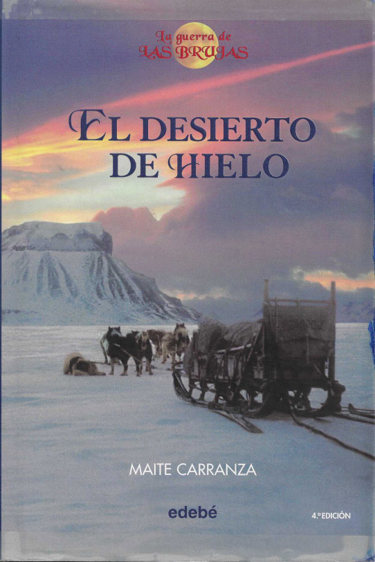 El clan de la loba. El desierto de hielo. Trilogia de la guerra de LAS BRUJAS.