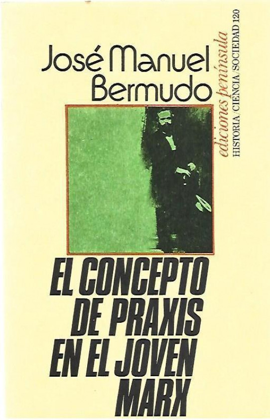 EL CONCEPTO DE PRAXI EN EL JOVEN MARX