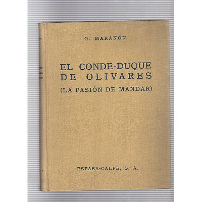 El Conde-Duque de Olivares / G. Marañón