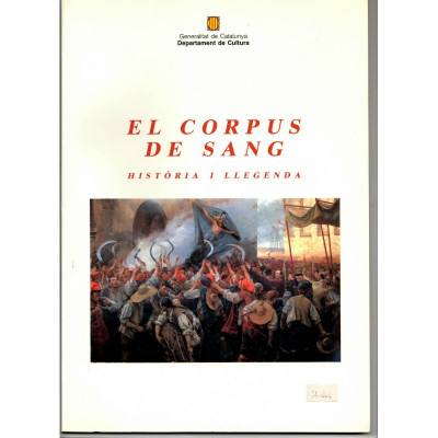 El Corpus de sang : història i llegenda : a 350 anys de la revolta dels segadors