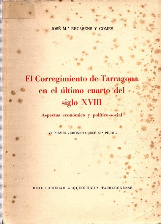 EL CORREGIMIENTO DE TARRAGONA EN EL ÚLTIMO CUARTO DE SIGLO XVIII