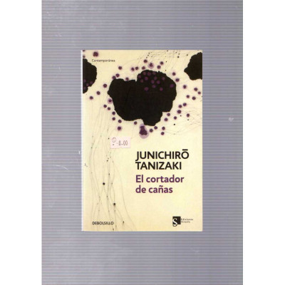 El cortador de cañas / Junichiro Tanizaki