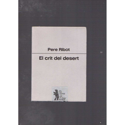 El crit del desert / Pere Ribot