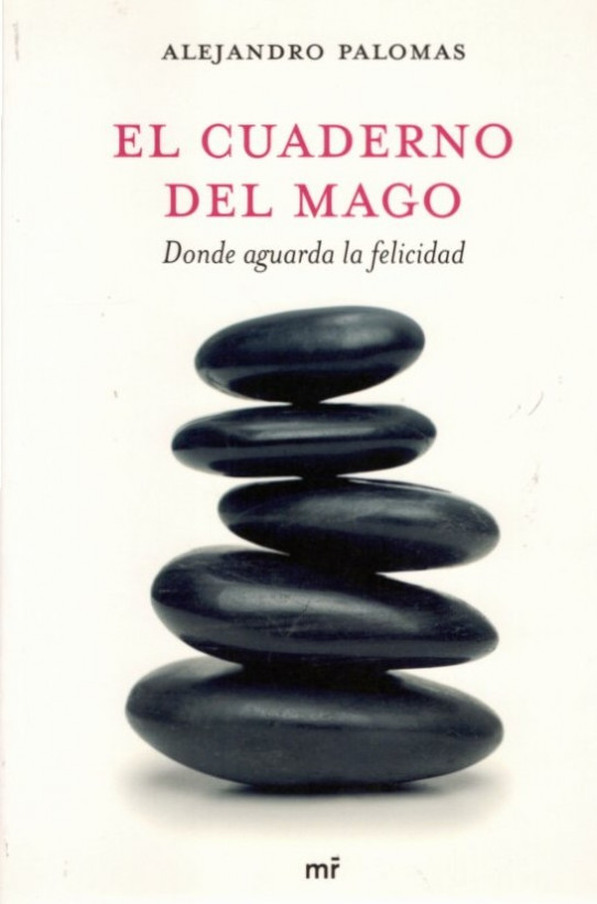 EL CUADERNO DEL MAGO. Donde aguarda la felicidad