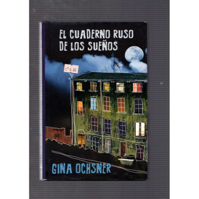 El cuaderno ruso de los sueños / Gina Ochsner