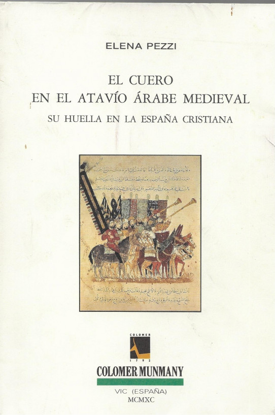 EL CUERO EN EL ATAVÍO ÀRABE MEDIEVAL. SU HUELLA EN LA ESPAÑA CRISTIANA