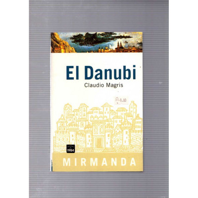 El Danubi / Claudio Magris